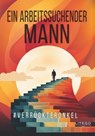 Ein arbeitssuchender Mann - #verrückteronkel - 9783991590019