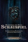 Maskenball der Seele: Schauspiel - Manuel Gründler - 9783991592020