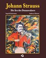 Johann Strauss - Die Ära des Donauwalzers - Ingrid Schramm und Andrea Glatzer - 9783991811800