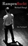 Rampenflucht - Michael Dangl - 9783992000258