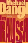 Im Rausch - Michael Dangl - 9783992002276
