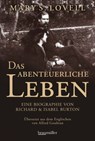 Das abenteuerliche Leben - Mary S. Lovell - 9783992002788