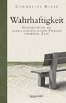 Wahrhaftigkeit - Cornelius Riese - 9783992003181