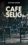 Café Selig - Stefan Soder - 9783992003259