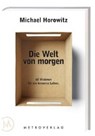 Horowitz, M: Welt von morgen - HOROWITZ,  Michael - 9783993002510