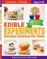 Edible Experiments: Kitchen Science for Kids - Sachiko Murakami ; Gakken early childhood experts - 9784056212631