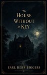 The House Without a Key - Earl Derr Biggers - 9784246057844