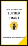 The Achievements of Luther Trant - Edwin Balmer and William MacHarg - 9784543971676