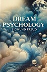 Dream Psychology(Illustrated) - Sigmund Freud - 9784758775250