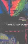In the Miso Soup - MURAKAMI,  Ryu ; Shimbunsha, Yomiuri - 9784770029577