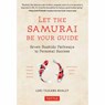 Let the Samurai Be Your Guide - Lori Tsugawa Whaley - 9784805315385