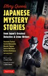Ellery Queen's Japanese Mystery Stories: From Japan's Greatest Detective & Crime Writers - Ellery Queen - 9784805315521