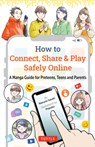 How to Connect, Share & Play Safely Online - Narumi Sasaki - 9784805319079