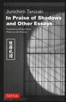 In Praise of Shadows and Other Essays - Junichiro Tanizaki - 9784805319352