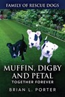Muffin, Digby And Petal - Brian L Porter - 9784824100542