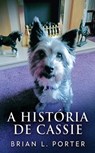 A Historia de Cassie - Brian L Porter - 9784824102539