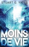 Moins de Vie - Stuart G Yates - 9784824113566