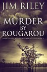 Murder by Rougarou - Jim Riley - 9784824117687