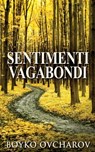 Sentimenti Vagabondi - Boyko Ovcharov - 9784824120113