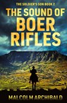 The Sound of Boer Rifles - Malcolm Archibald - 9784824190154