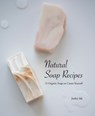 Natural Soap Recipes - Junko Ide - 9784865052275