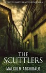 The Scuttlers - Malcolm Archibald - 9784867478424