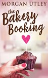 The Bakery Booking - Morgan Utley - 9784867478769