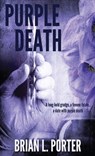 Purple Death - Brian L Porter - 9784867502419