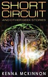 Short Circuit - Kenna McKinnon - 9784867518052