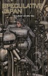 Speculative Japan 3 - Masaki Yamada ; Sayuri Ueda - 9784902075304