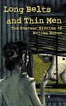 Long Belts and Thin Men - Nobuo Kojima - 9784902075762
