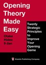 Opening Theory Made Easy - Hideo Otake - 9784906574360