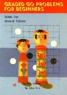 Graded Go Problems for Beginners - Yoshinori Kano - 9784906574490