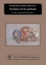 The Basics of Life and Death - Rob (Kiseido Publishing Company) Van ; Richard (Kiseido Publishing Company Kiseido Publishing Copmpany) Bozulich - 9784906574841