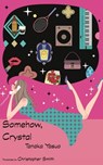 Somehow, Crystal - Yasuo Tanaka - 9784909473059