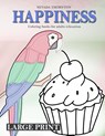 LARGE PRINT Coloring books for adults relaxation HAPPINESS - Nevada Thornton - 9785335833332