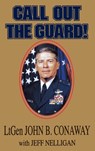 Call Out the Guard! - John B. Conaway ; Jeff Nelligan - 9785631137240