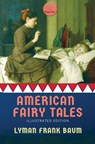 American Fairy Tales - Lyman Frank Baum - 9786057566225