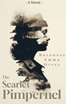 The Scarlet Pimpernel - Baroness Emma Orczy - 9786057876232