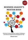 Business Analyst's Mentor Book: With Best Practice Business Analysis Techniques and Software Requirements Management Tips - Emrah Yayici - 9786058603714