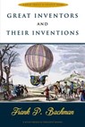 Great Inventors and Their Inventions - Frank P. Bachman - 9786059496643