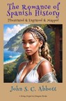 The Romance of Spanish History - John S. C. Abbott - 9786059496711