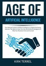 Age of Artificial Intelligence - Kirk Terrel - 9786069836651