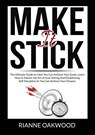 Make It Stick - Rianne Oakwood - 9786069836835
