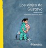 Los viajes de Gustavo / Gustavo's Travels - Pilar Lozano Carbayo - 9786070738982