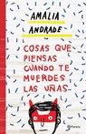 SPA-COSAS QUE PIENSAS CUANDO T - Amalia Andrade - 9786070745645