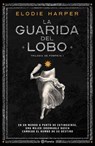 La Guarida del Lobo - Elodie Harper - 9786070788543