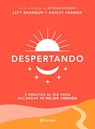 SPA-DESPERTANDO / AWAKENING - Lety Sahagún ; Ashley Frangie - 9786070790836