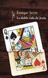La Doble Vida de Jesus - SERNA,  Enrique - 9786071135667