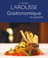 El Pequeño Larousse Gastronomique En Español - Larousse Ediciones - 9786072109100